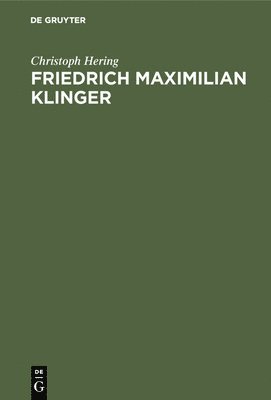 bokomslag Friedrich Maximilian Klinger