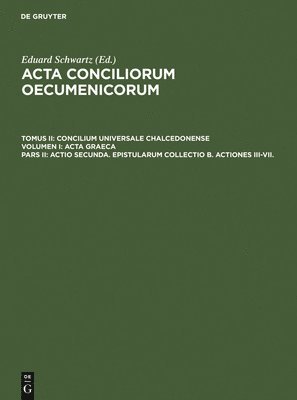 bokomslag Actio secunda. Epistularum collectio B. Actiones III-VII.