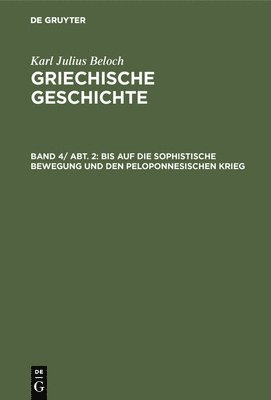 bokomslag Bis Auf Die Sophistische Bewegung Und Den Peloponnesischen Krieg