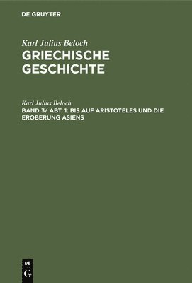 bokomslag Bis Auf Aristoteles Und Die Eroberung Asiens