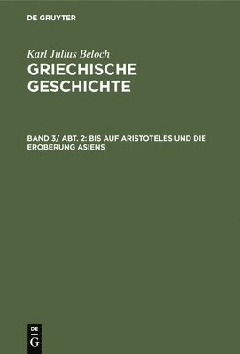 bokomslag Bis Auf Aristoteles Und Die Eroberung Asiens