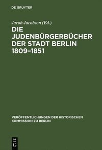 bokomslag Die Judenbrgerbcher der Stadt Berlin 18091851