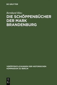bokomslag Die Schppenbcher der Mark Brandenburg