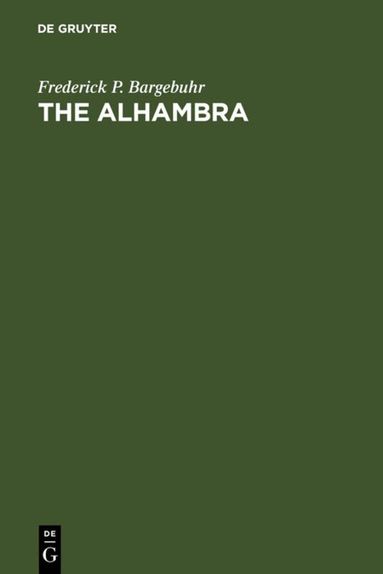 Frederick P. Bargebuhr - Alhambra, Inbunden