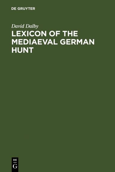 David Dalby - Lexicon of the Mediaeval German Hunt, Inbunden