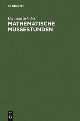 Hermann Schubert, Joachim Erlebach - Mathematische Mußestunden, Inbunden