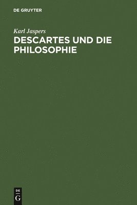 Descartes und die Philosophie 1