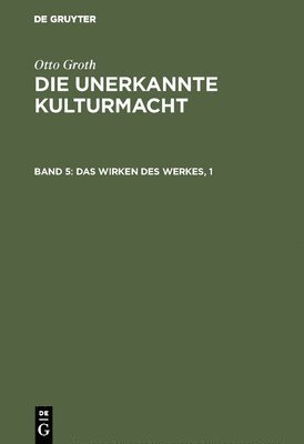 Das Wirken des Werkes, 1 1