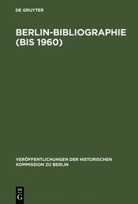 bokomslag Berlin-Bibliographie (bis 1960)