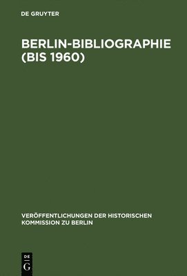 bokomslag Berlin-Bibliographie (bis 1960)