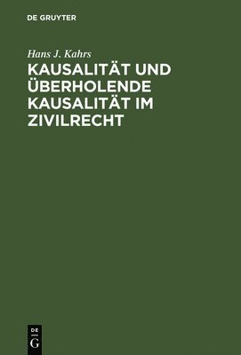 Kausalitt und berholende Kausalitt im Zivilrecht 1