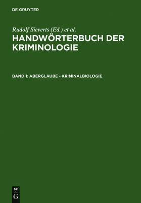 Alexander Elster, Heinrich Lingemann, Rudolf Sieverts, Hans J Schneider - Aberglaube - Kriminalbiologie, Inbunden