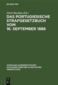 bokomslag Das Portugiesische Strafgesetzbuch vom 16. September 1886