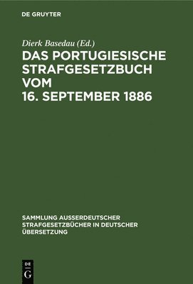Das Portugiesische Strafgesetzbuch vom 16. September 1886 1