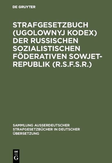 Teresa Pusylewitsch - Strafgesetzbuch (Ugolownyj Kodex) der Russischen Sozialistischen Föderativen Sowjet-Republik (R.S.F.S.R.), Inbunden