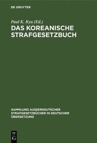 bokomslag Das Koreanische Strafgesetzbuch