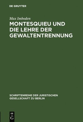 Max Imboden - Montesquieu und die Lehre der Gewaltentrennung, Inbunden