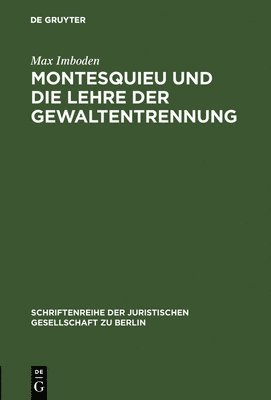 Montesquieu und die Lehre der Gewaltentrennung 1