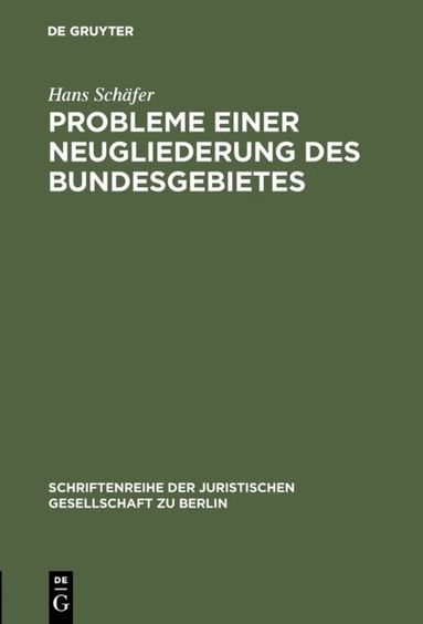 Hans Schäfer - Probleme einer Neugliederung des Bundesgebietes, Inbunden
