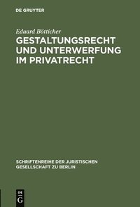 bokomslag Gestaltungsrecht und Unterwerfung im Privatrecht