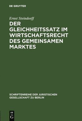 bokomslag Der Gleichheitssatz im Wirtschaftsrecht des Gemeinsamen Marktes