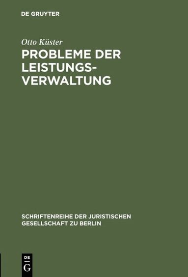 Otto Küster - Probleme der Leistungsverwaltung, Inbunden