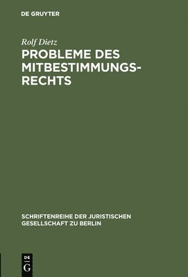 Probleme des Mitbestimmungsrechts 1