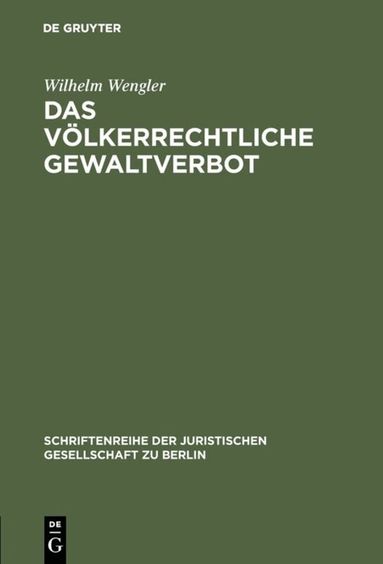 Wilhelm Wengler - völkerrechtliche Gewaltverbot, Inbunden