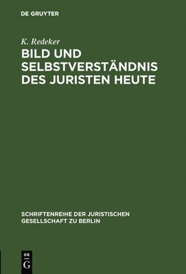 bokomslag Bild und Selbstverständnis des Juristen heute