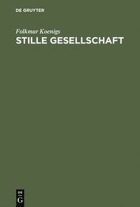 bokomslag Stille Gesellschaft