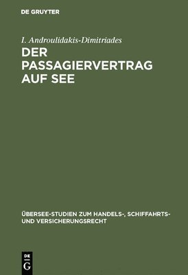 I Androulidakis-Dimitriades - Passagiervertrag auf See, Inbunden