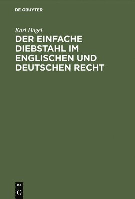 Der einfache Diebstahl im englischen und deutschen Recht 1
