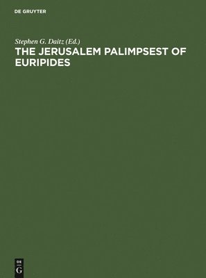 The Jerusalem Palimpsest of Euripides 1