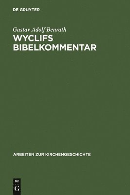 Gustav Adolf Benrath - Wyclifs Bibelkommentar, Inbunden
