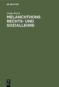 bokomslag Melanchthons Rechts- und Soziallehre