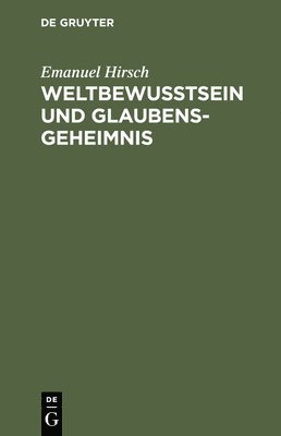 bokomslag Weltbewusstsein und Glaubensgeheimnis