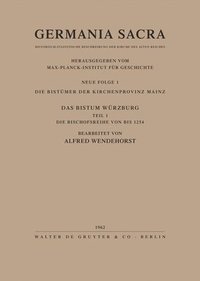 bokomslag Die Bistumer der Kirchenprovinz Mainz. Das Bistum Wurzburg I. Die Bischofsreihe bis 1254