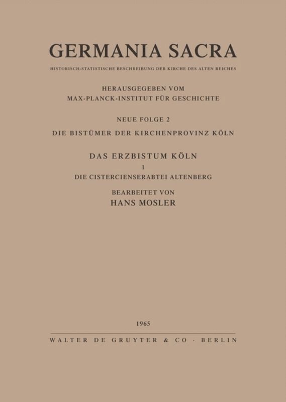 Hans Mosler, Hedwig Röckelein, Helmut Flachenecker - Die Bistümer der Kirchenprovinz Köln. Das Erzbistum Köln I. Die Cistercienserabtei Altenberg, Inbunden