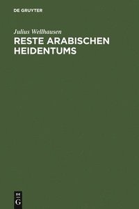 bokomslag Reste arabischen Heidentums