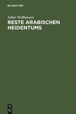 bokomslag Reste arabischen Heidentums