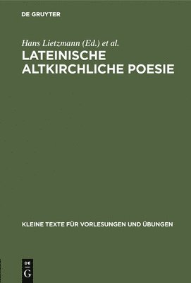 Hans Lietzmann, Kurt Aland - Lateinische altkirchliche Poesie, Inbunden