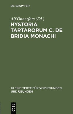 Alf Önnerfors - Hystoria Tartarorum C. de Bridia Monachi, Inbunden