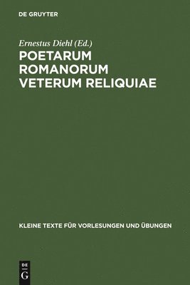 Ernestus Diehl - Poetarum Romanorum Veterum Reliquiae, Inbunden
