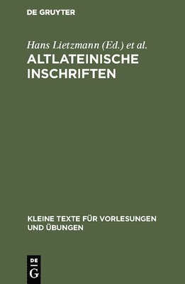 Hans Lietzmann, Kurt Aland - Altlateinische Inschriften, Inbunden