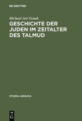 Geschichte der Juden im Zeitalter des Talmud 1