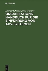bokomslag Organisations-Handbuch fr die Einfhrung von ADV-Systemen