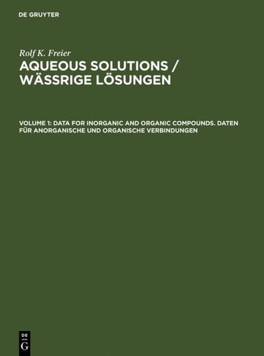 Rolf K. Freier - Data for Inorganic and Organic Compounds. Daten für Anorganische und Organische Verbindungen, Inbunden