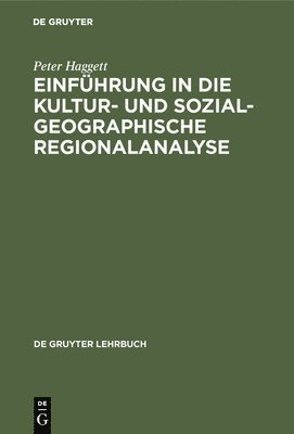 bokomslag Einfhrung in die Kultur- und sozialgeographische Regionalanalyse