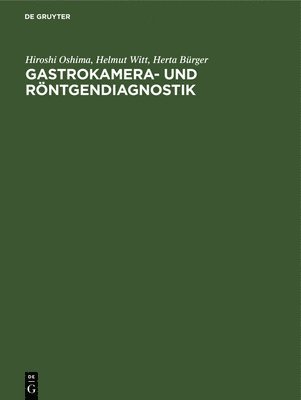 Gastrokamera- und Rntgendiagnostik 1