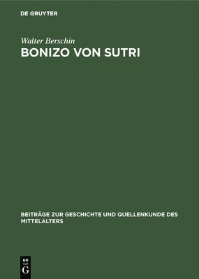 Walter Berschin - Bonizo von Sutri, Inbunden